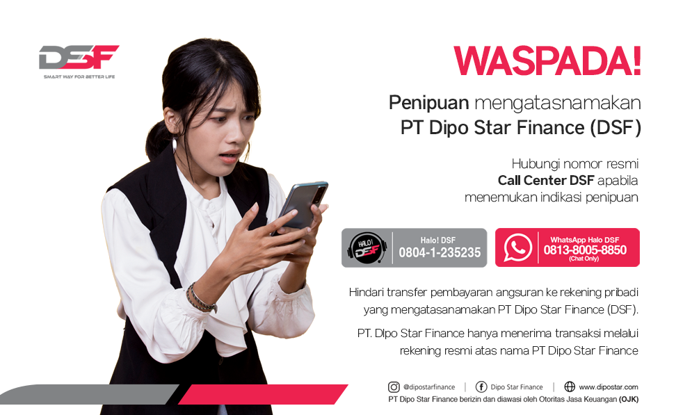 Perhatian Penting: Waspada Terhadap Penipuan Transfer Pembayaran mengatasnamakan PT Dipo Star Finance!
