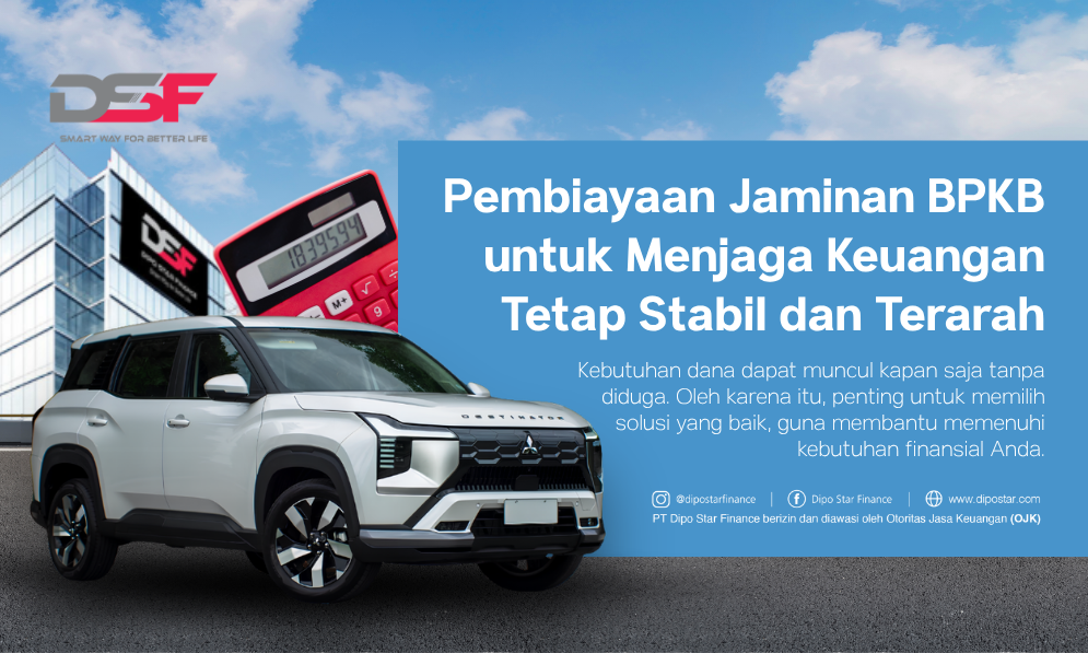 Pembiayaan dengan Jaminan BPKB: Bantu Atur Pembiayaan agar Keuangan Tetap Stabil