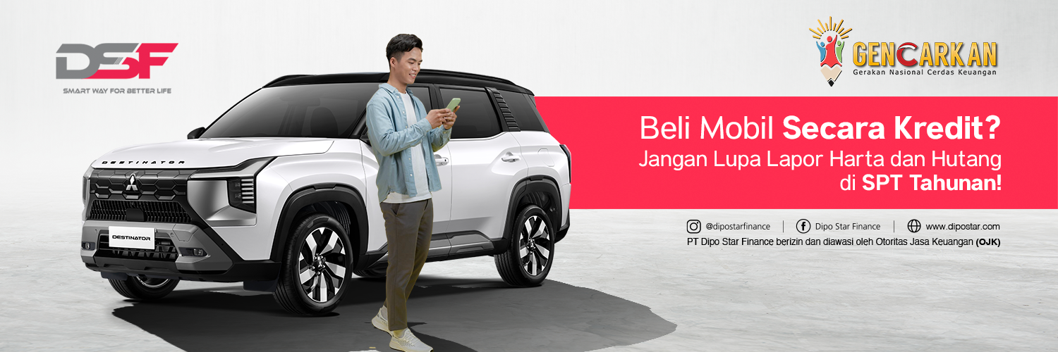 Beli Mobil Secara Kredit? Jangan Lupa Lapor Harta dan Hutang di SPT Tahunan